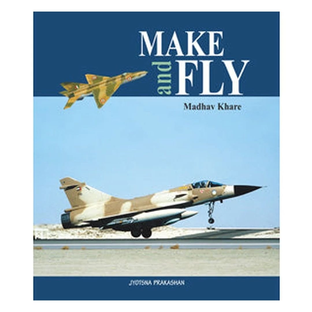 Make & Fly By Madhav Khare