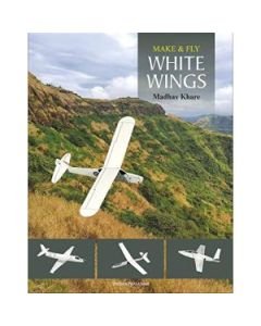 Make & Fly - White Wings By Madhav Khare